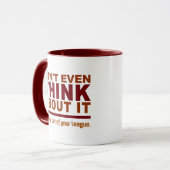 Out Of Your League mug -スタイルとカラーを選択 マグカップ (正面左)