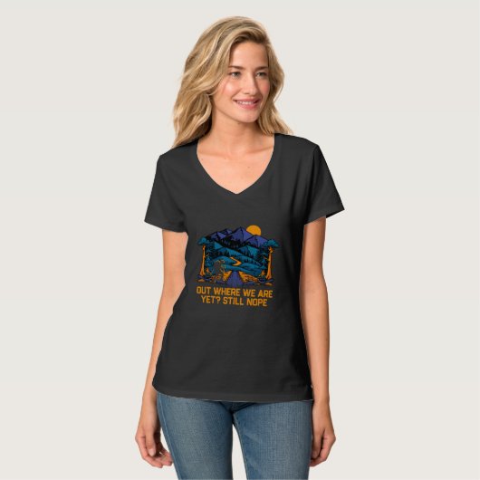 Out Where We Are Yet Hiking Camping Hiker Camper F Tシャツ (正面フル)