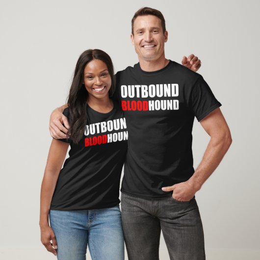 OUTBOUND BLOODHOUND  Funny call center and sales  Tシャツ (ユニセックス)