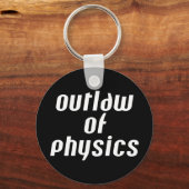 Outlaw of Physics – ホワイト文字 キーホルダー (正面)