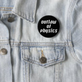 Outlaw of Physics – ホワイト文字 缶バッジ (インサイチュ)