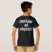 Outlaw of Physics – ホワイト文字 Tシャツ (裏面フル)