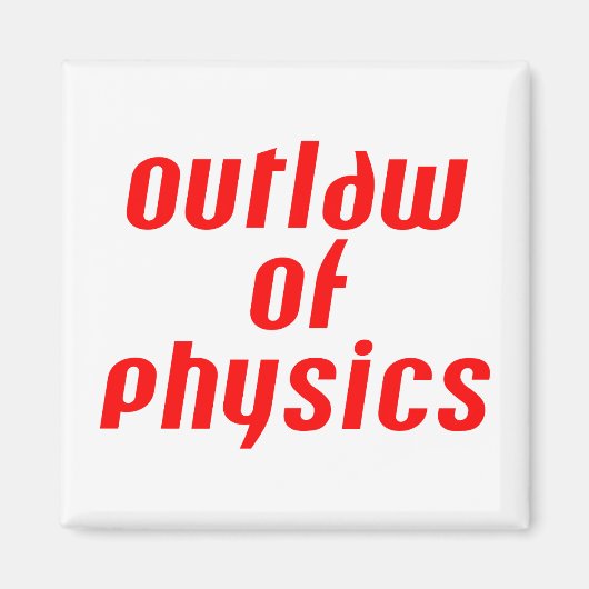 Outlaw of Physics – 赤 マグネット (正面)