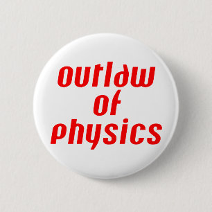 Outlaw of Physics – 赤 缶バッジ