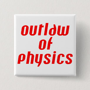 Outlaw of Physics – 赤 缶バッジ