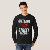 Outlaw Street Racing Funny Drag Racing_7 Tシャツ (正面フル)