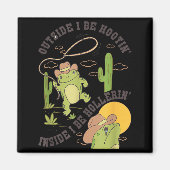 Outside I Be Hootin Inside I Be Hollerin Funny Cac マグネット (正面)