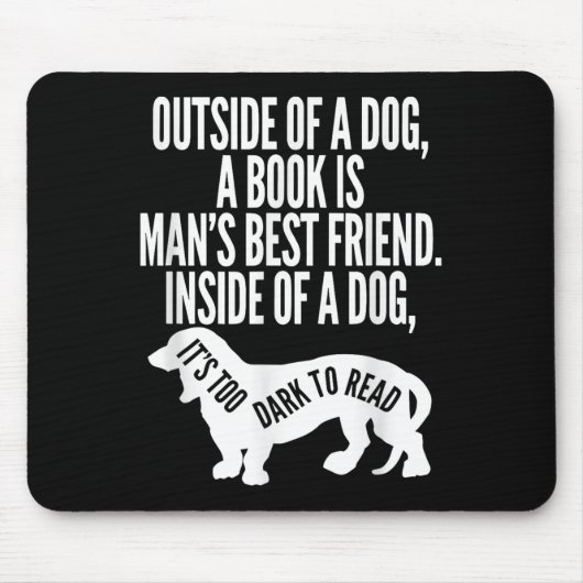 Outside Of A Dog A Book Is Man's Friend Apparel  マウスパッド (正面)