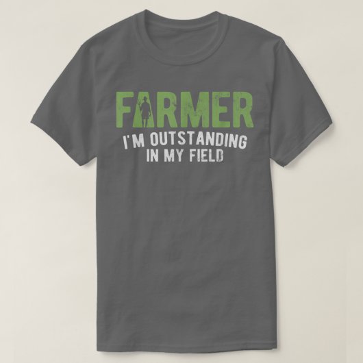 Outstanding In My Field Farm農業農家 Tシャツ (デザイン正面)