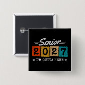 Outta Here Graduation Quote Senior Class of 2027 缶バッジ (正面&裏面)