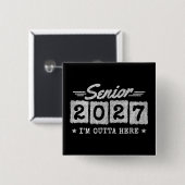 Outta Here Graduation Year Senior Class of 2027 缶バッジ (正面&裏面)