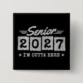 Outta Here Graduation Year Senior Class of 2027 缶バッジ (正面)
