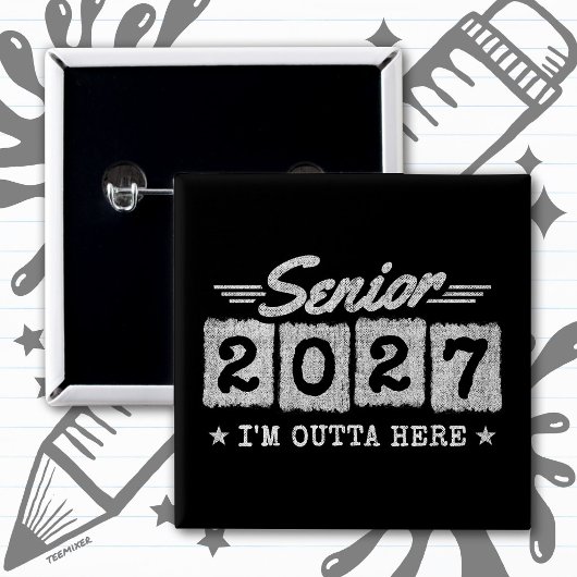 Outta Here Graduation Year Senior Class of 2027 缶バッジ