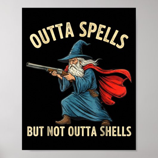 Outta Spells But Not Shells Wizard Meme  ポスター (正面)