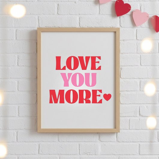 ove You More Poster | Cute Valentine Love  ポスター