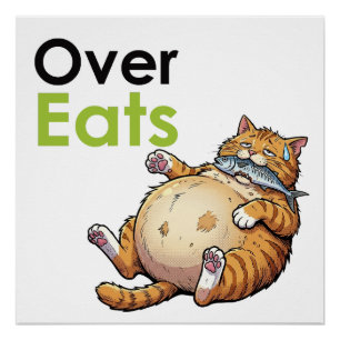 Over Eats - Funny Fat Cat Eating Fish Cartoon ポスター