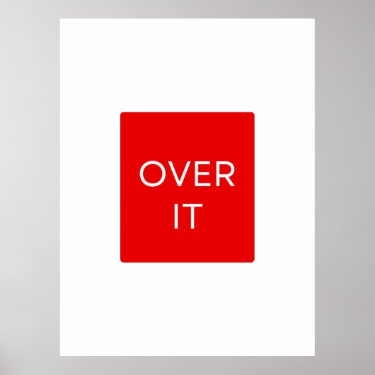 "OVER IT" Statement Graphic Tee Design ポスター (正面)