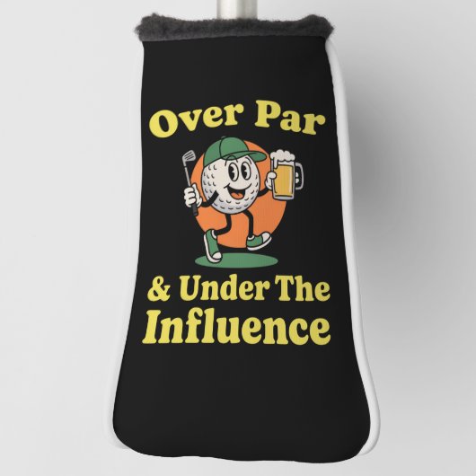 Over Par and Under The Influence Golf Drinking  ゴルフヘッドカバー (回転90)