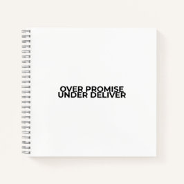 Over Promise Under Deliver Typographic Spiral ノートブック