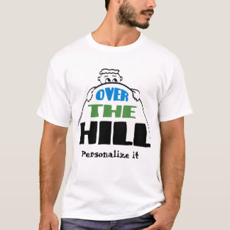 Over the Hill Tシャツ