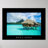 Over-water bungalow in Bora Bora black poster ポスター (正面)