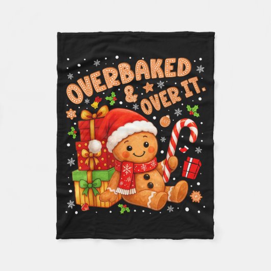 Overbaked And Over It Christmas Cookies Gingerbrea フリースブランケット (正面)