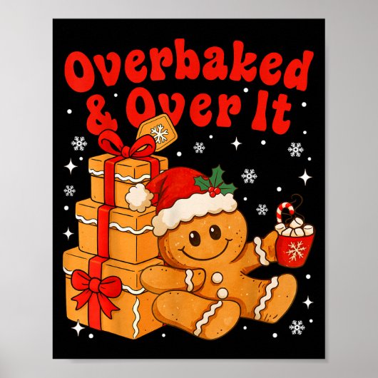Overbaked And Over It Christmas Funny Cookies Ging ポスター (正面)