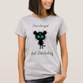 Overcharged and overthinking cute anxiety T-Shirt Tシャツ (正面)
