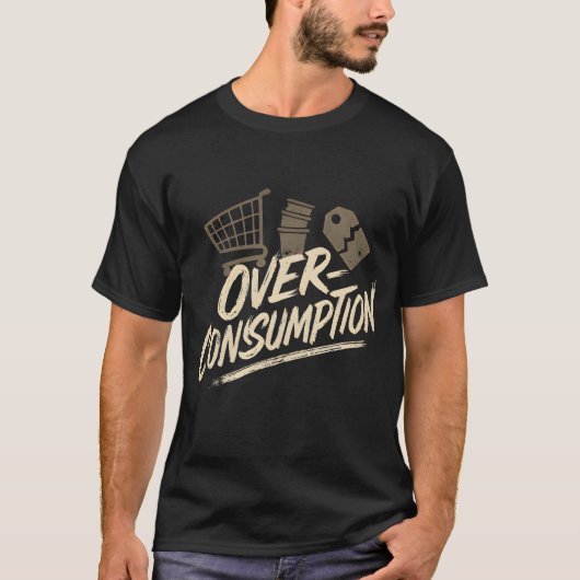 Overconsumption Tシャツ (正面)