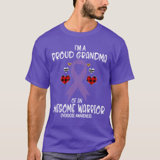 Overdose Awareness Im Proud Grandma of Awesome War Tシャツ