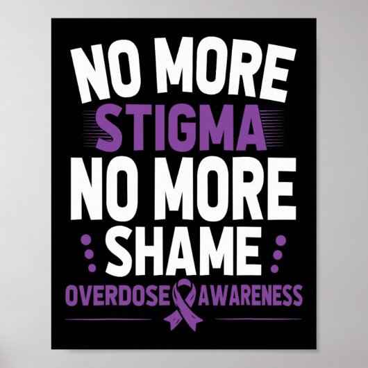 Overdose Awareness No More Stigma No More Shame Ad ポスター (正面)