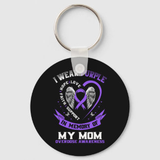 Overdose Awareness Shirt In Memory Of Mom Purple R キーホルダー