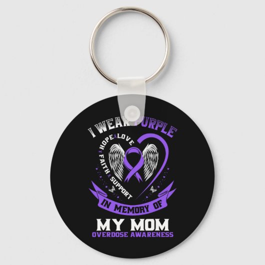 Overdose Awareness Shirt In Memory Of Mom Purple R キーホルダー (正面)