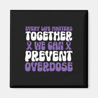 Overdose Awareness – We Can Prevent Overdose  マグネット