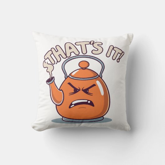 Overheated - Funny Whistling Kettle クッション (正面)