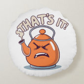 Overheated - Funny Whistling Kettle ラウンドクッション (裏面)