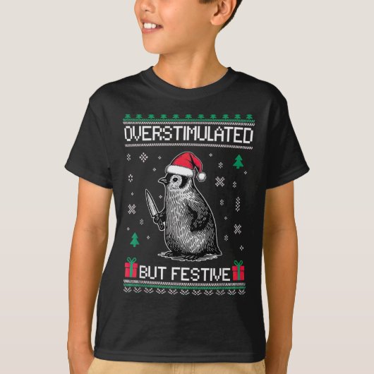 Overstimulated But Festive Christmas Ugly Penguin  Tシャツ (正面)