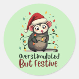 Overstimulated But Festive – Funny Christmas ラウンドシール