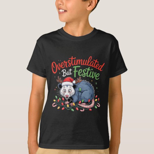 Overstimulated But Festive Funny Christmas Ossum U Tシャツ (正面)