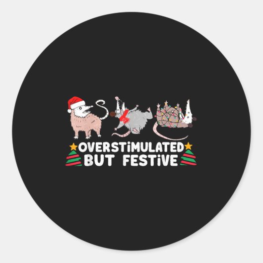 Overstimulated But Festive Funny Christmas Ssums F ラウンドシール (正面)