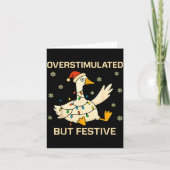 Overstimulated But Festive Goose Christmas Funny H カード (正面)