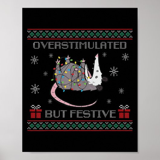 Overstimulated But Festive Ossum Ugly Sweater Chri ポスター (正面)