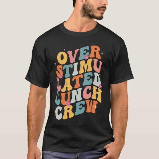 Overstimulated Lunch Lady Crew School Cafeteria Wo Tシャツ (正面)