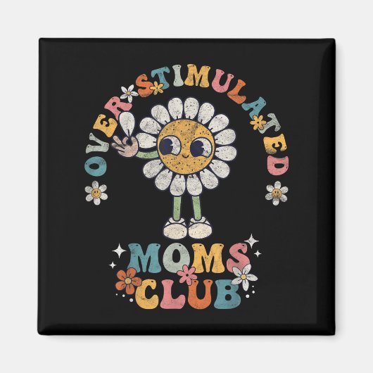 Overstimulated Moms Club Groovy Funny Mothers Day  マグネット (正面)