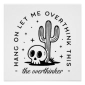Overthinker overthinking funny quotes aesthetic ポスター (正面)