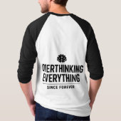 "Overthinking Everything Since Forever" Tシャツ (裏面)