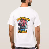 Overthinking Is My Cardio Funny Anxiety T-Shirt Tシャツ (裏面)