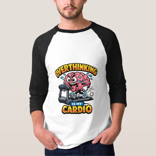 Overthinking Is My Cardio Funny Anxiety T-Shirt Tシャツ (正面)