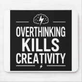 Overthinking Kills Creativity – Minimal Motivation マウスパッド (正面)