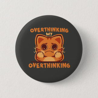 Overthinking my Overthinking 缶バッジ